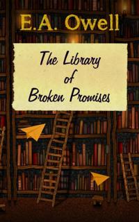 Library of Broken Promises