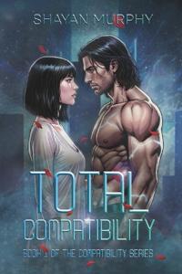 Total Compatibility (Book 1 of the Compatibility Series)