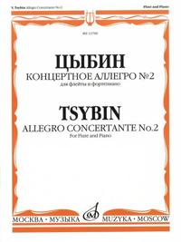 Tsybin. Allegro Concertante No. 2: For Flute and Piano