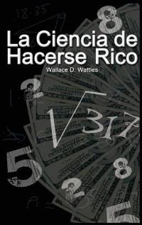 Bokomslag for "La Ciencia de Hacerse Rico"