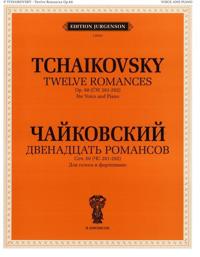 Twelve Romances. Op. 60 (CW 281-292). For Voice and Piano. With transliterated text