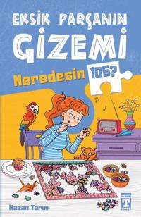 The Mystery of the Missing Piece - Where Are You 105? (Turkiska)