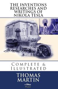 Inventions, Researches and Writings of Nikola Tesla
