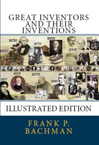 Great Inventors and Their Inventions