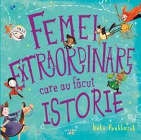 Femei extraordinare care au facut istorie