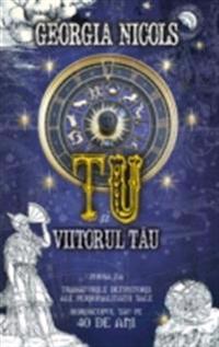 Tu și viitorul tău