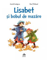 Bokomslag för När Lisabet pillade in en ärta i näsan (rumänska)