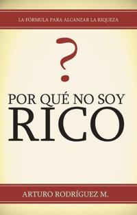 Por Qué No Soy Rico?