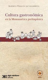 Cultura gastronómica en la Mesoamérica prehispánica