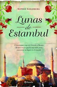 Lunas de Estambul (Novela) / Moons of Istanbul (a Novel)