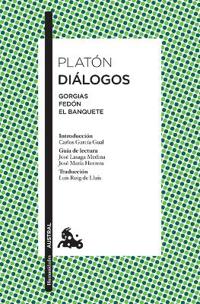 Diálogos: Gorgias, Fedón, El Banquete / The Collected Dialogues of Plato: Gorgias, Phaedo, Symposium