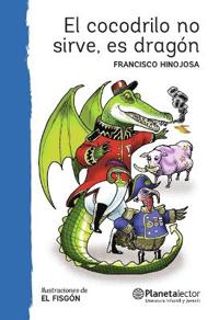 El Cocodrilo No Sirve, Es Dragón (Obra de Teatro) / This Crocodile Is Useless, It's a Dragon (a Play)