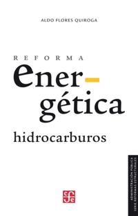 Reforma energetica. Hidrocarburos