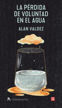 La perdida de voluntad en el agua