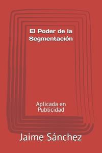 El Poder de la Segmentación