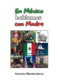 En Mexico hablamos con madre