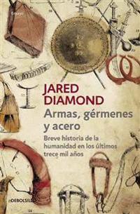 Armas, Germenes Y Acero / Guns, Germs, and Steel: The Fates of Human Societies