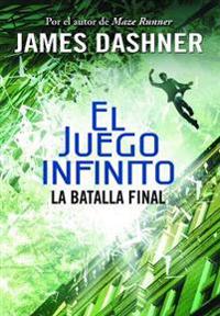 La Batalla Final (El Juego Infinito 3) / The Game of Lives (the Mortality Doctrine, Book Three)