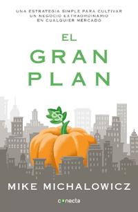 Michalowicz, M: Gran Plan / The Pumpkin Plan: A Simple Strat
