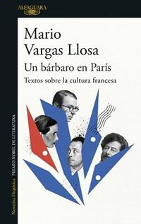 Bokomslag for Un Bárbaro En París: Textos Sobre La Cultura Francesa / A Barbarian in Paris. Writings about French Culture