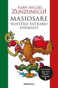 Masiosare: Nuestro Extraño Enemigo / Masiosare: The Strange Enemy