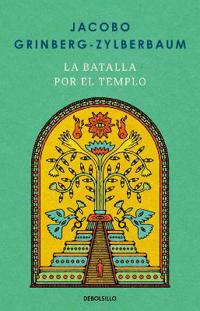 La Batalla Por El Templo / The Battle for the Temple