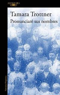 Pronunciaré Sus Nombres / I Will Say Their Names