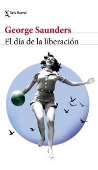 El Día de la Liberación (Cuentos) / Liberation Day (Stories)