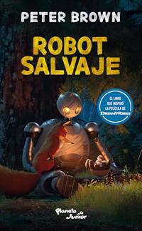 Robot Salvaje (Edición de la Película) / The Wild Robot (Movie Tie-In)