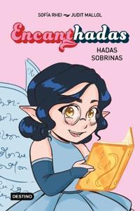 Encanthadas 1. Hadas Sobrinas / Encanthadas 1. Niece Fairies