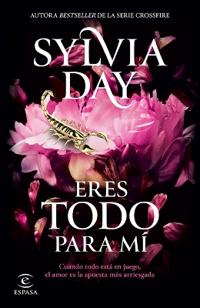 Eres Todo Para Mí de la Autora Bestseller de la Serie Crossfire / Too Far