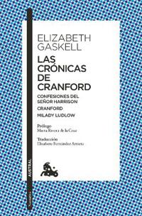 Las Crónicas de Cranford. Confesiones del Sr. Harrison. Milady Ludlow (Relatos) / The Cranford Chronicles. MR Harrison's Confessions. My Lady Ludlow (