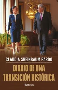 Diario de Una Transición Histórica / Journal of a Historic Transition
