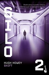 Shift: Novela / A Novel