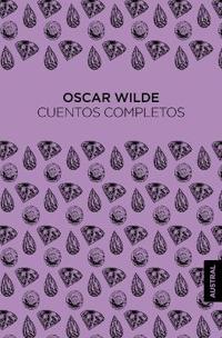 Cuentos Completos / The Complete Short Stories