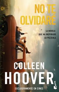 Bokomslag för No Te Olvidaré La Novela Que Ha Inspirado La Película / Reminders of Him: Movie Tie-In
