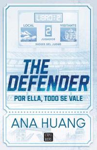 Kirjan kansi The Defender: Por Ella, Todo Vale