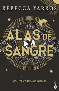 Alas de Sangre: Edición Especial Con Cantos Tintados. Incluye Contenido Inédito (de Bolsillo) / Fourth Wing: Special Edition with Sprayed Edges. Includes Unpublished Content (Pocket)