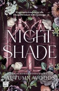 Nightshade ( Universidad Sorrowsong 1)