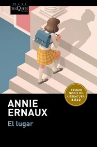 El Lugar. Premio Nobel de Literatura 2022 / A Man's Place. Winner of the Nobel Prize in Literature 2022