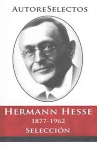 Hermann Hesse 1877-1962 Seleccion