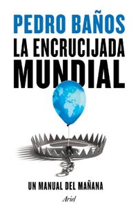 La Encrucijada Mundial