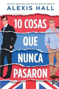 10 cosas que nunca pasaron