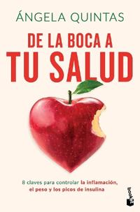de la Boca a Tu Salud: 8 Claves Para Controlar La Inflamación, El Peso Y Los Picos de Insulina / From Your Mouth to Your Health
