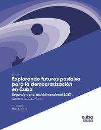 Explorando futuros posibles para la democratización en Cuba