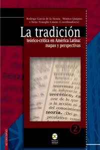 La tradición teórico-crítica en América Latina: