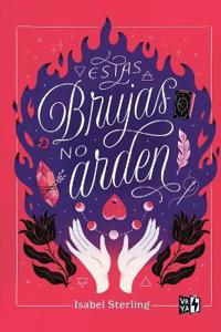 Estas brujas no arden