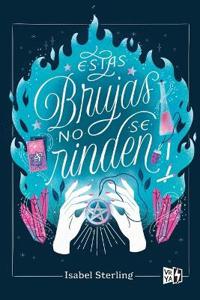 Estas brujas no se rinden