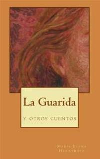 La Guarida, y otros cuentos