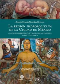 La región hidropolitana de la Ciudad de México